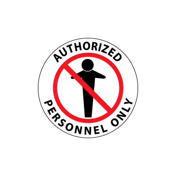 Walk On Floor Sign - Authorized Personnel Only
